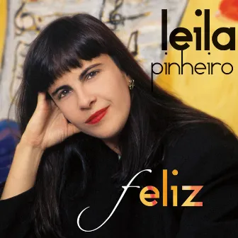 Feliz (Best Of) by Leila Pinheiro