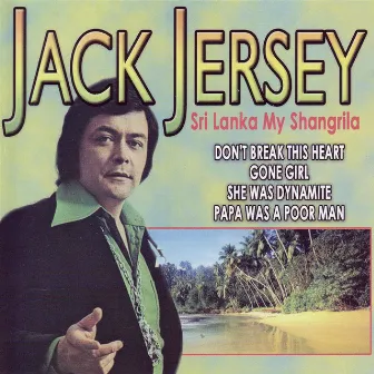 Sri lanka my shangrila by Jack Jersey