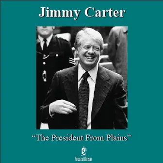 The President From Plains by Jimmy Carter