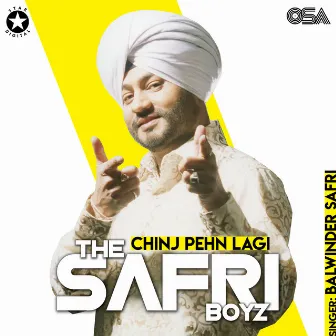 Chinj Pehn Lagi by The Safri Boys