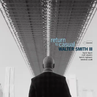 return to casual by Walter Smith III