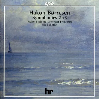 Børresen: Symphonies Nos. 2 & 3 by Hakon Børresen