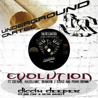 Evolution b/w Diggin Deeper by Underground Cartel