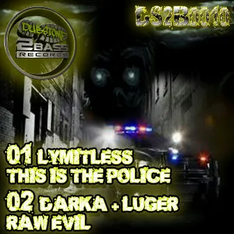 This Is The Police / Raw Evil by Luger