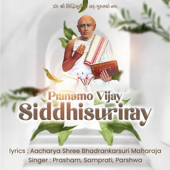 Pranamo Vijay Siddhisuri Ray by Bapji Maharaj