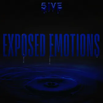 Exposed Emotions by 5ive