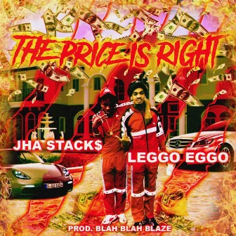 The Price Is Right by Jha Stack$