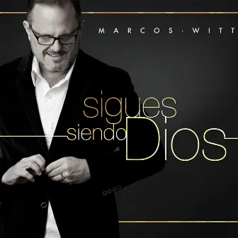 Sigues Siendo Dios by Marcos Witt