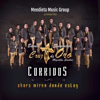 Ahora Miren Donde Estoy (En Vivo) by Banda Cruz de Oro