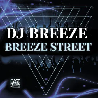 Breeze Street by DJ Breeze