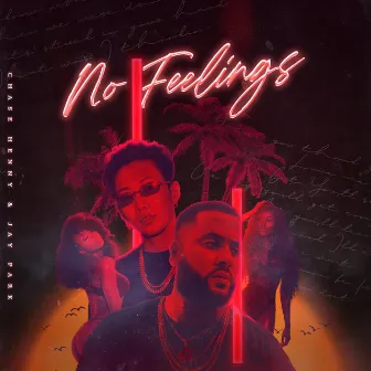 No Feelings by Chase Henny