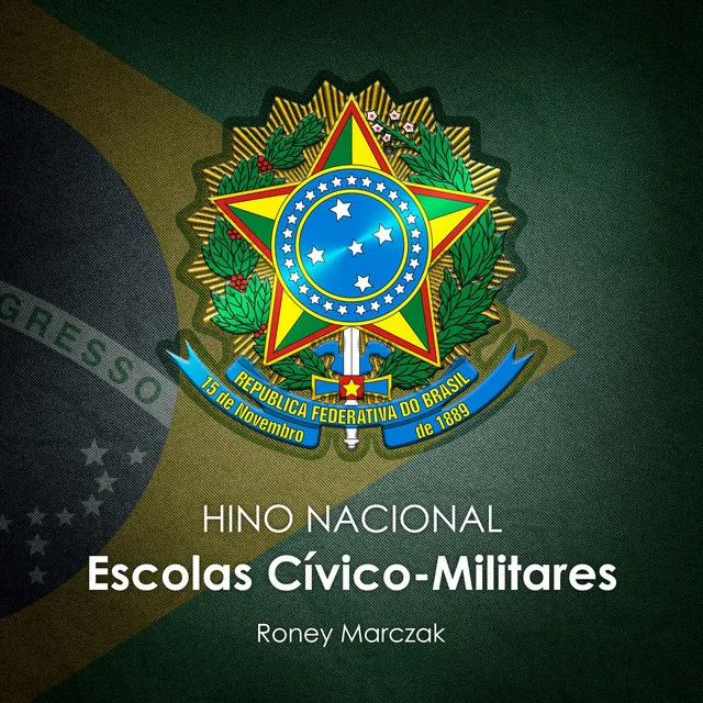 HINO NACIONAL DAS ESCOLAS CÍVICO MILITARES