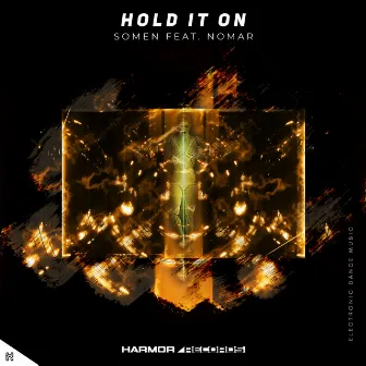 Hold It On by Somen