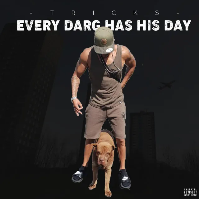 Every Darg Has His Day