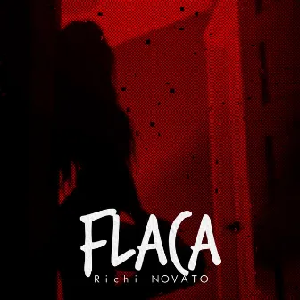 Flaca by Richi NOVATO