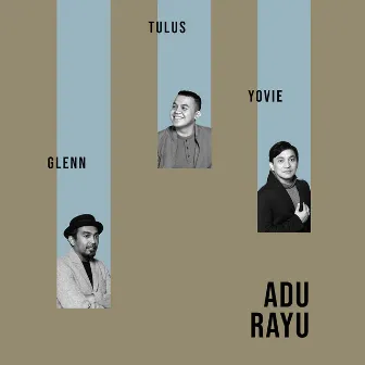 Adu Rayu by Tulus