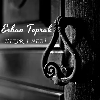 Hızır-ı Nebi by Erhan Toprak