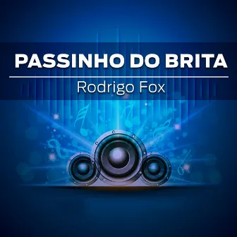 Passinho do Brita by Rodrigo Fox