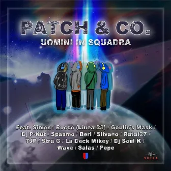 Uomini in squadra by Patch & Co.