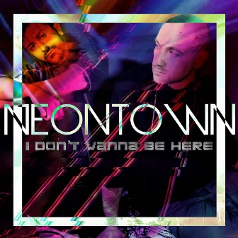 I Don't Wanna Be Here by neontown