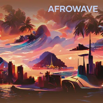 Afrowave by Unknown Artist