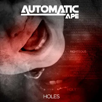 Holes by Automatic Ape