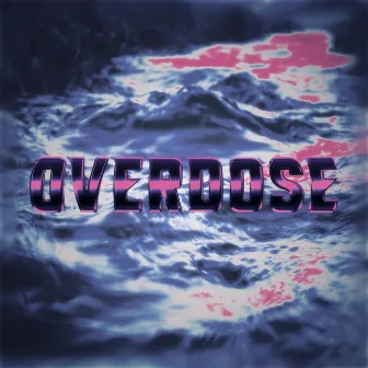 Overdose by tyrd