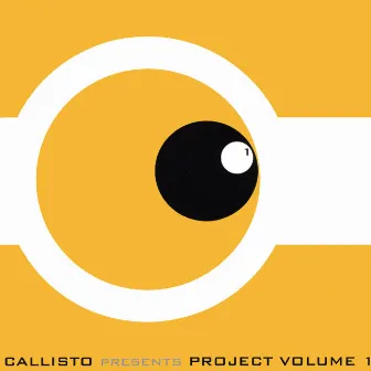 Presents Project Volume 1 by Callisto