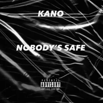 Nobody's Safe by Kano