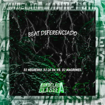 Beat Diferenciado by DJ LK Da VB