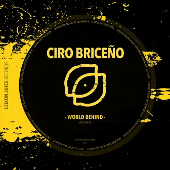 World Behind by Ciro Briceno