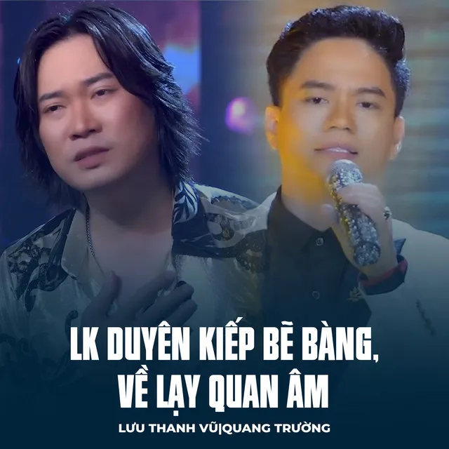 LK Duyên Kiếp Bẽ Bàng, Về Lạy Quan Âm