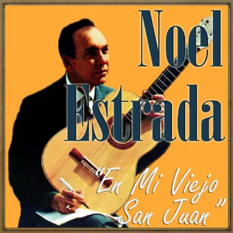 En Mi Viejo San Juan by Noel Estrada