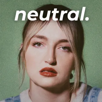 neutral by Maya Malkin