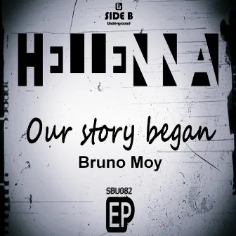 Hellena Our Story Began by Bruno Moy