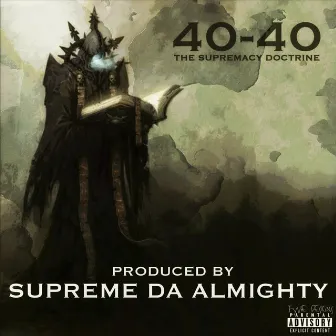 The Supremacy Doctrine by 40-40