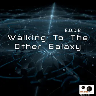 Walking to the Other Galaxy by E.D.D.B