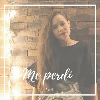 Me Perdí by Rani