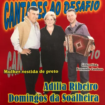 A Mulher Vestida de Preto (Cantares ao Desafio) by Adilia Ribeiro