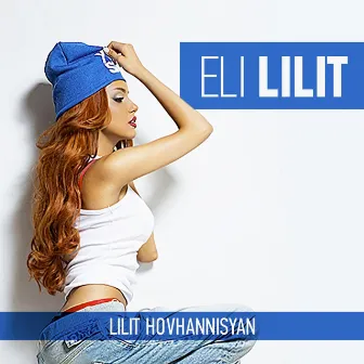 Eli Lilit by Lilit Hovhannisyan