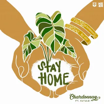 Stay Home by Chardonnay