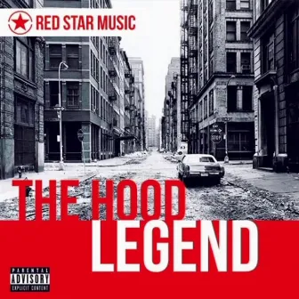 The Hood Legend by RedStar