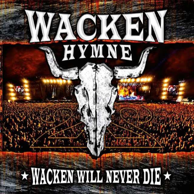 Wacken Will Never Die