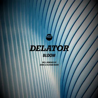 Bloom by Delator