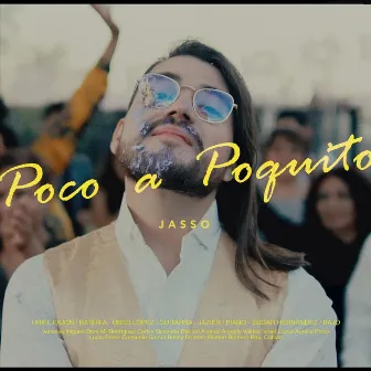 Poco a Poquito by Jasso