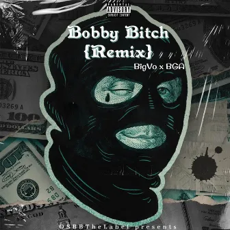 Bobby Bitch (Remix) by 