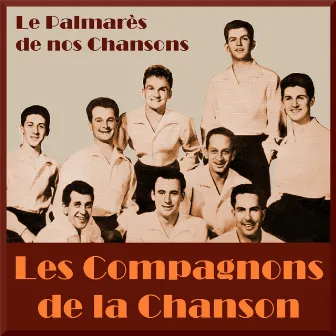 Le palmarès de nos chansons by Les Compagnons De La Chanson