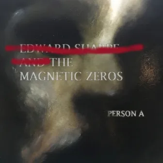 PersonA by Edward Sharpe & The Magnetic Zeros