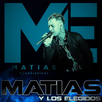 Superando Expectativas by Matias y Los Elegidos