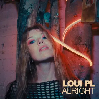 Alright by Loui PL